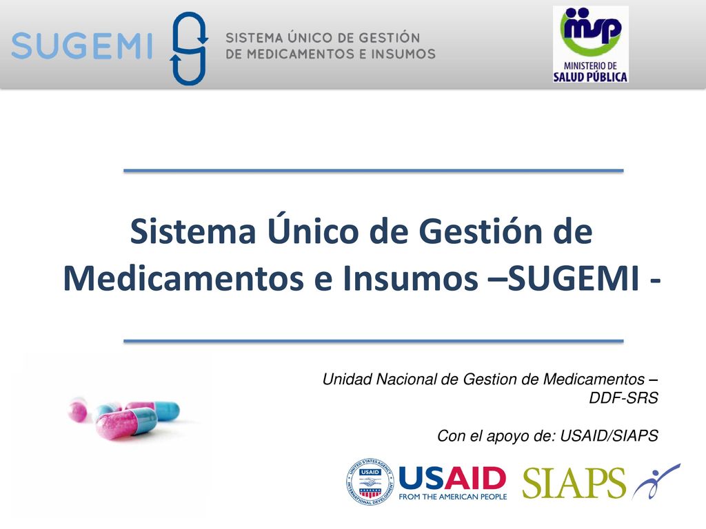 Sistema Único de Gestión de Medicamentos e Insumos –SUGEMI -