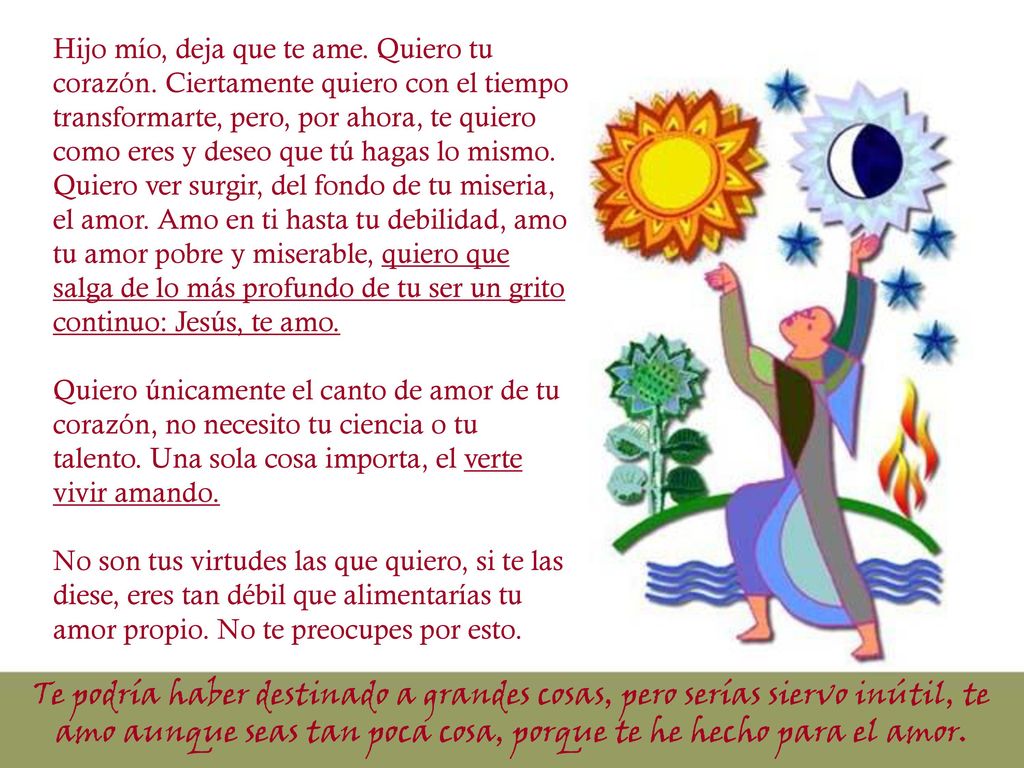 Hijo mío, deja que te ame. Quiero tu corazón