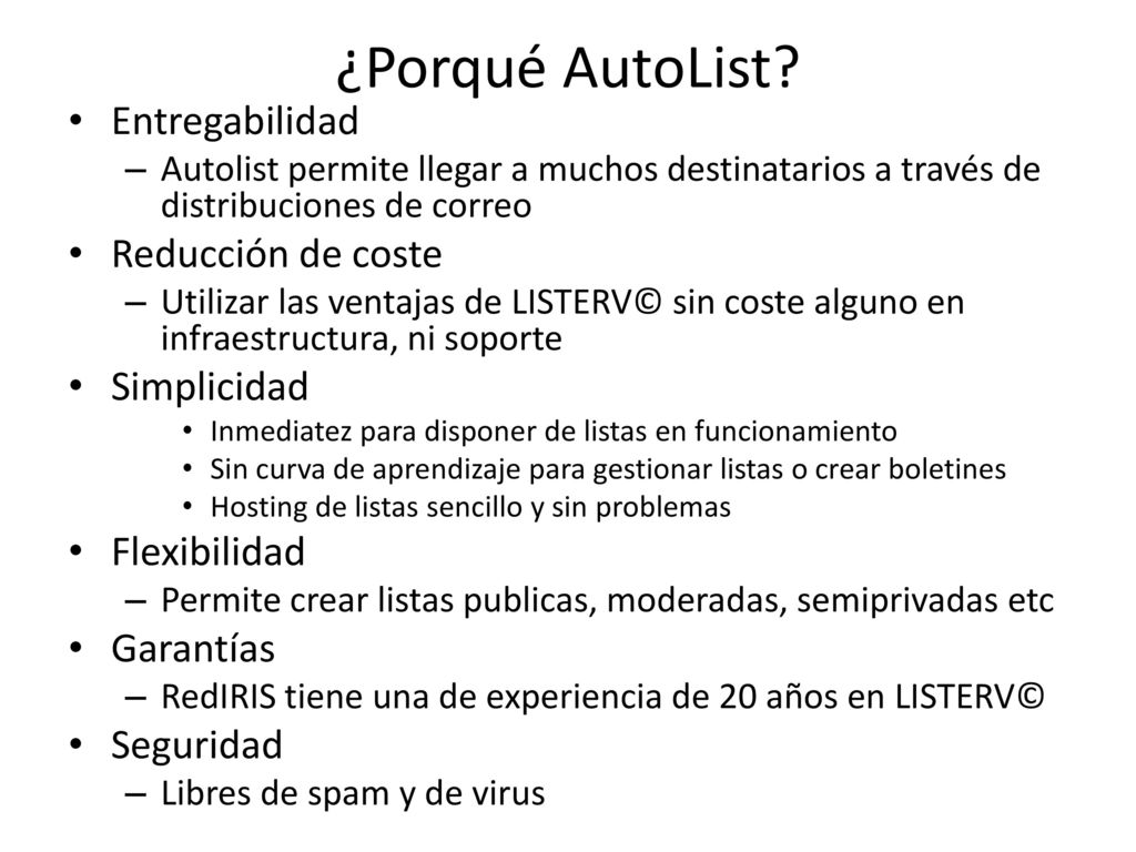 ¿Porqué AutoList Entregabilidad Reducción de coste Simplicidad