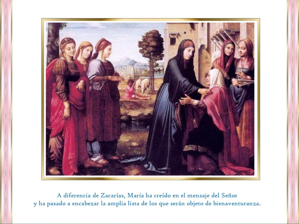 A diferencia de Zacarías, María ha creído en el mensaje del Señor