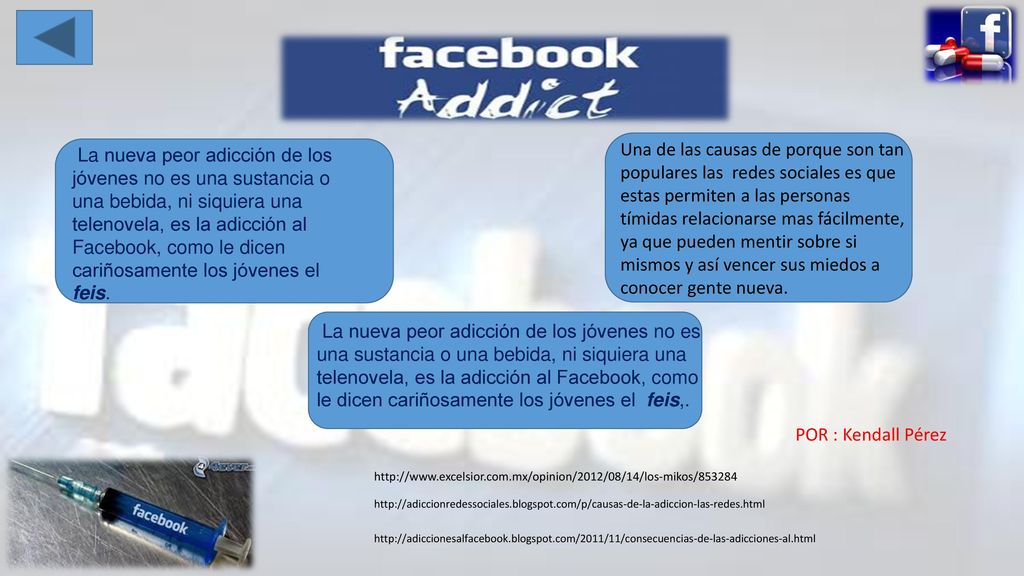 Una de las causas de porque son tan populares las redes sociales es que estas permiten a las personas tímidas relacionarse mas fácilmente, ya que pueden mentir sobre si mismos y así vencer sus miedos a conocer gente nueva.