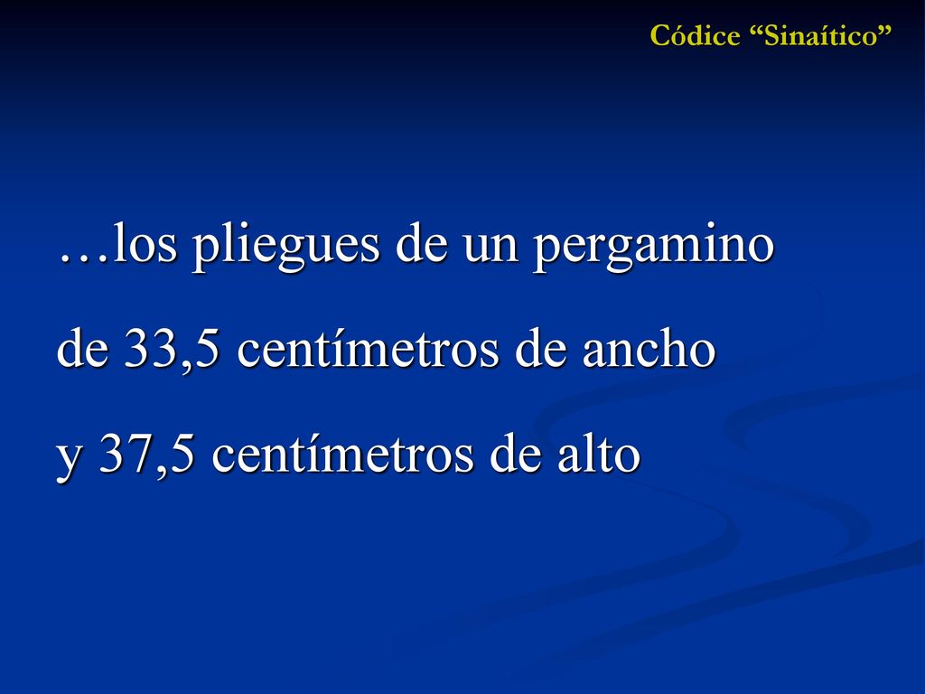 …los pliegues de un pergamino de 33,5 centímetros de ancho