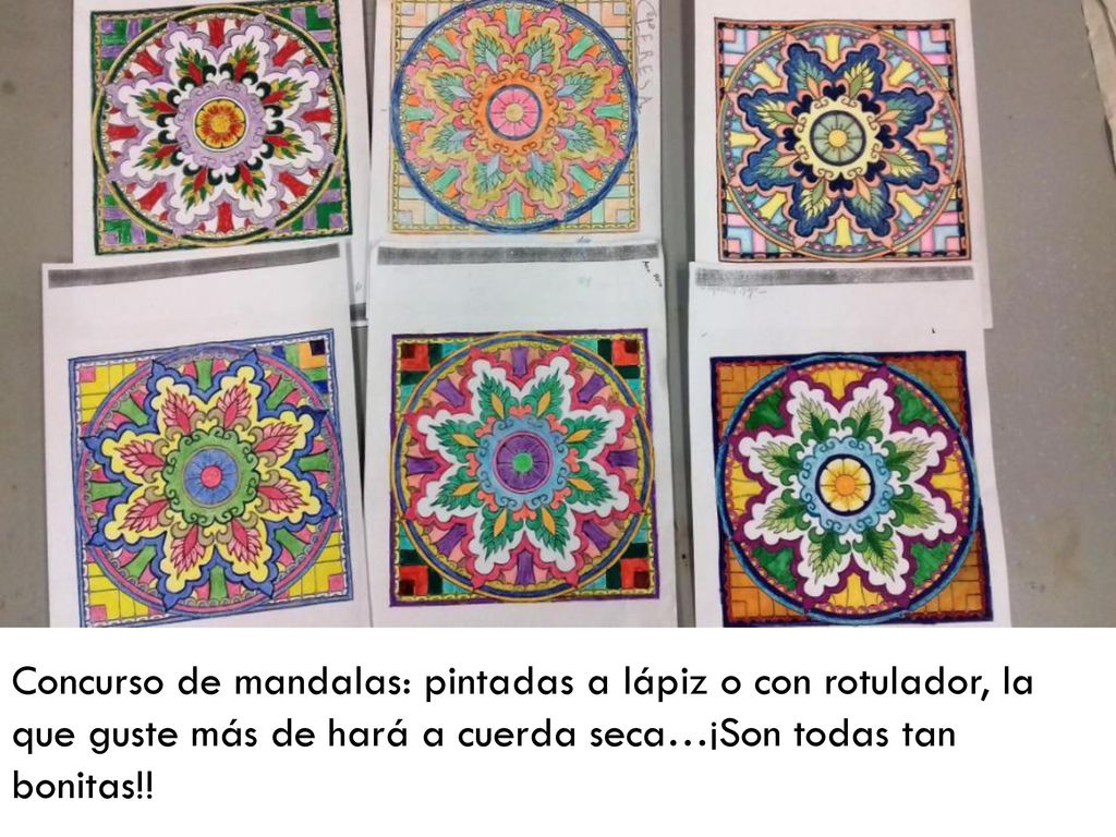 Concurso de mandalas: pintadas a lápiz o con rotulador, la que guste más de hará a cuerda seca…¡Son todas tan bonitas!!