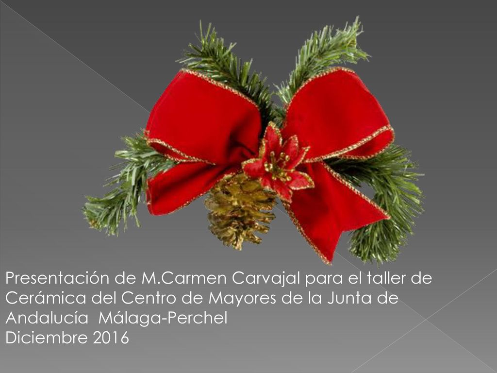 Presentación de M.Carmen Carvajal para el taller de Cerámica del Centro de Mayores de la Junta de Andalucía Málaga-Perchel Diciembre 2016