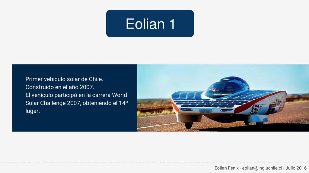 Eolian 1 Primer vehículo solar de Chile. Construido en el año 2007.