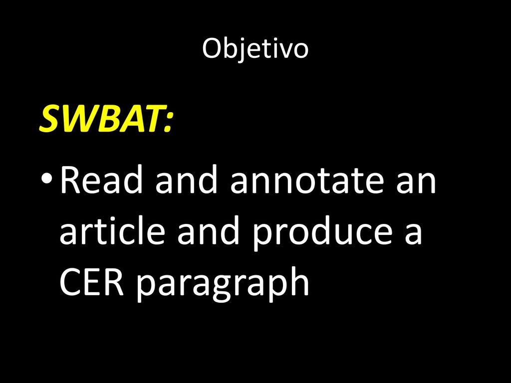 Read and annotate an article and produce a CER paragraph