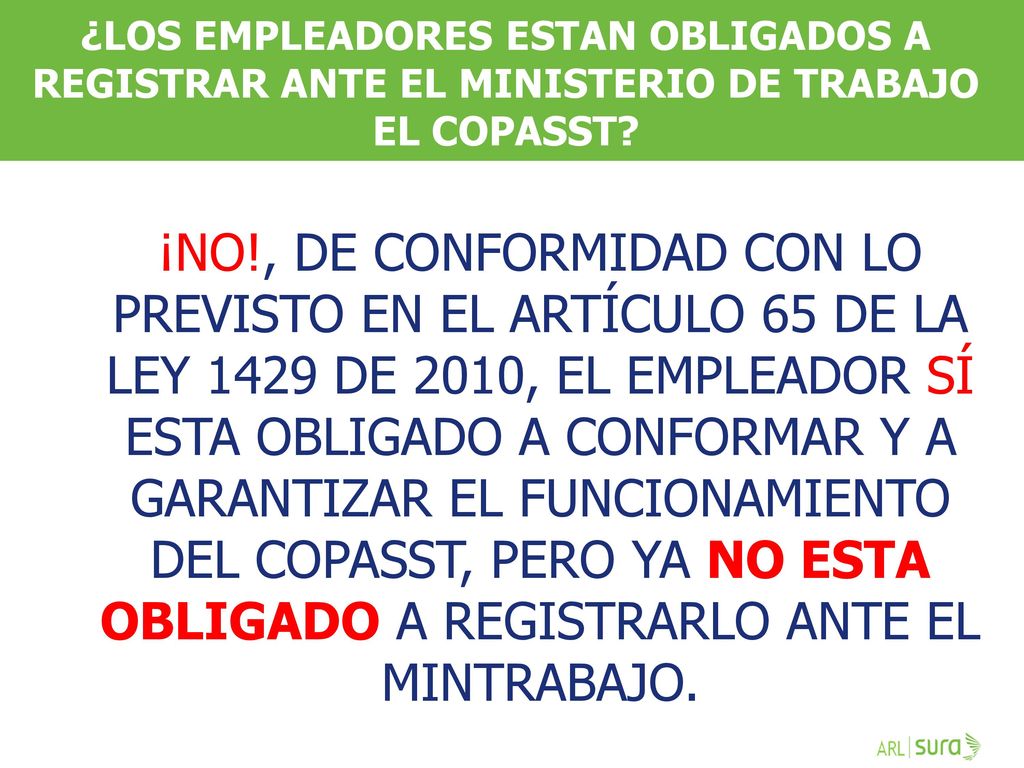 ¿LOS EMPLEADORES ESTAN OBLIGADOS A REGISTRAR ANTE EL MINISTERIO DE TRABAJO EL COPASST