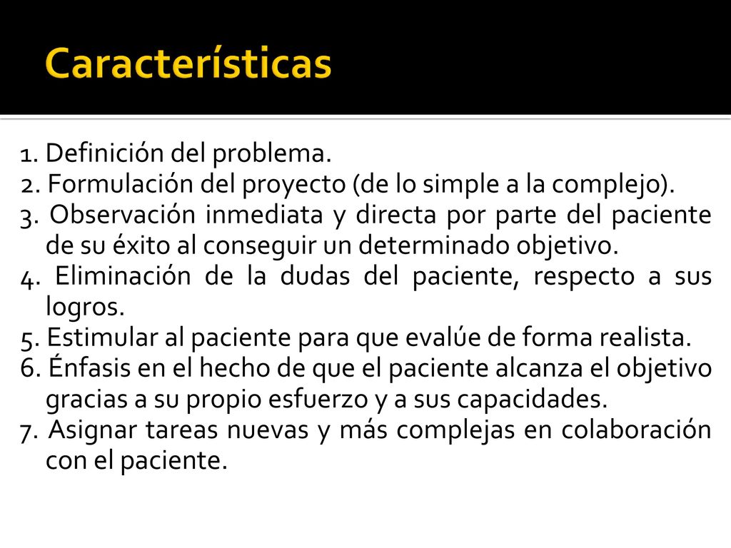 Características 1. Definición del problema. 2. Formulación del proyecto (de lo simple a la complejo).