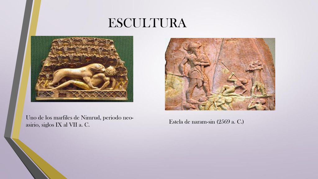 ESCULTURA Uno de los marfiles de Nimrud, periodo neo- asirio, siglos IX al VII a.