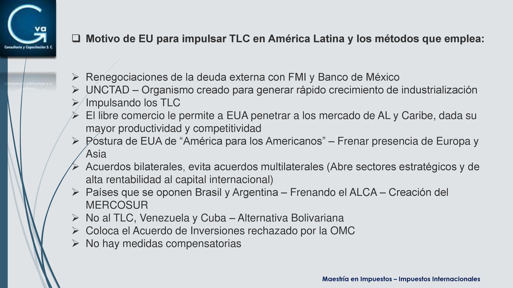 Motivo de EU para impulsar TLC en América Latina y los métodos que emplea: