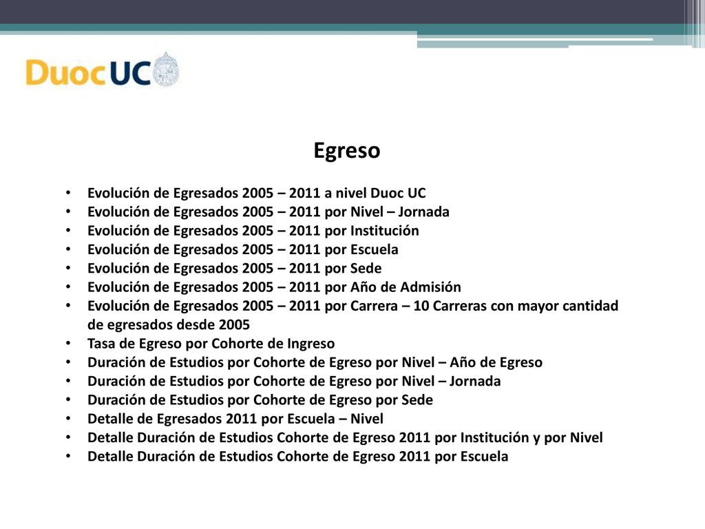 Egreso Evolución de Egresados 2005 – 2011 a nivel Duoc UC