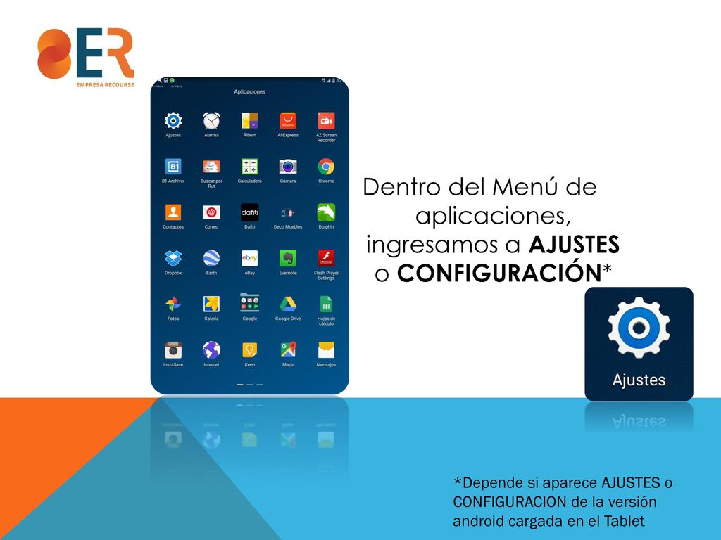 Dentro del Menú de aplicaciones, ingresamos a AJUSTES o CONFIGURACIÓN*