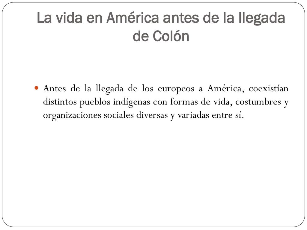 La vida en América antes de la llegada de Colón