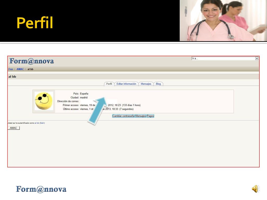 Perfil Dentro de perfil, encontrará las distintas pestañas para acceder a la información de su registro, el correo interno y el blog.