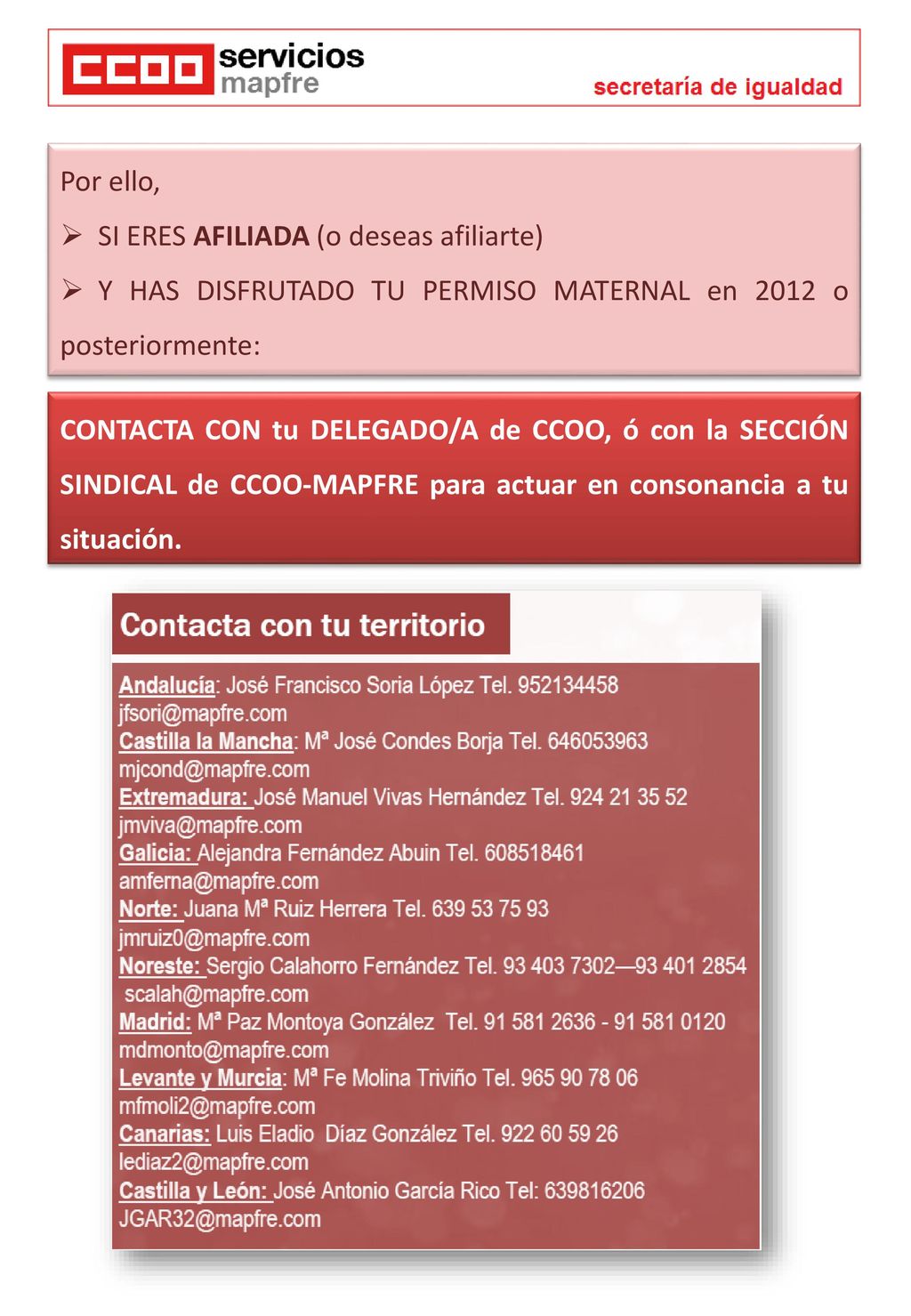 Por ello, SI ERES AFILIADA (o deseas afiliarte) Y HAS DISFRUTADO TU PERMISO MATERNAL en 2012 o posteriormente: