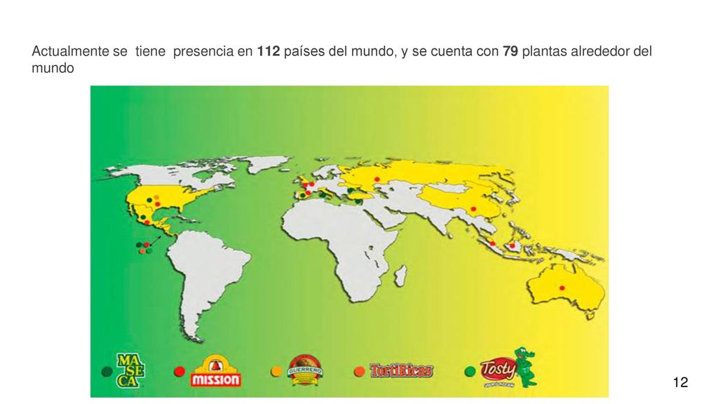 Actualmente se tiene presencia en 112 países del mundo, y se cuenta con 79 plantas alrededor del mundo