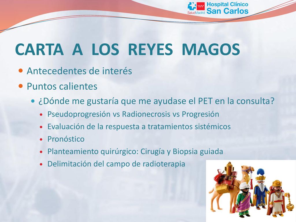 CARTA A LOS REYES MAGOS Antecedentes de interés Puntos calientes