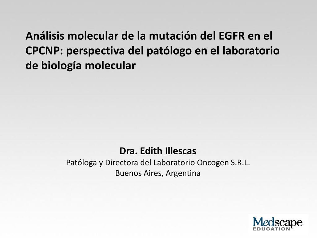 Análisis molecular de la mutación del EGFR en el CPCNP: perspectiva del patólogo en el laboratorio de biología molecular