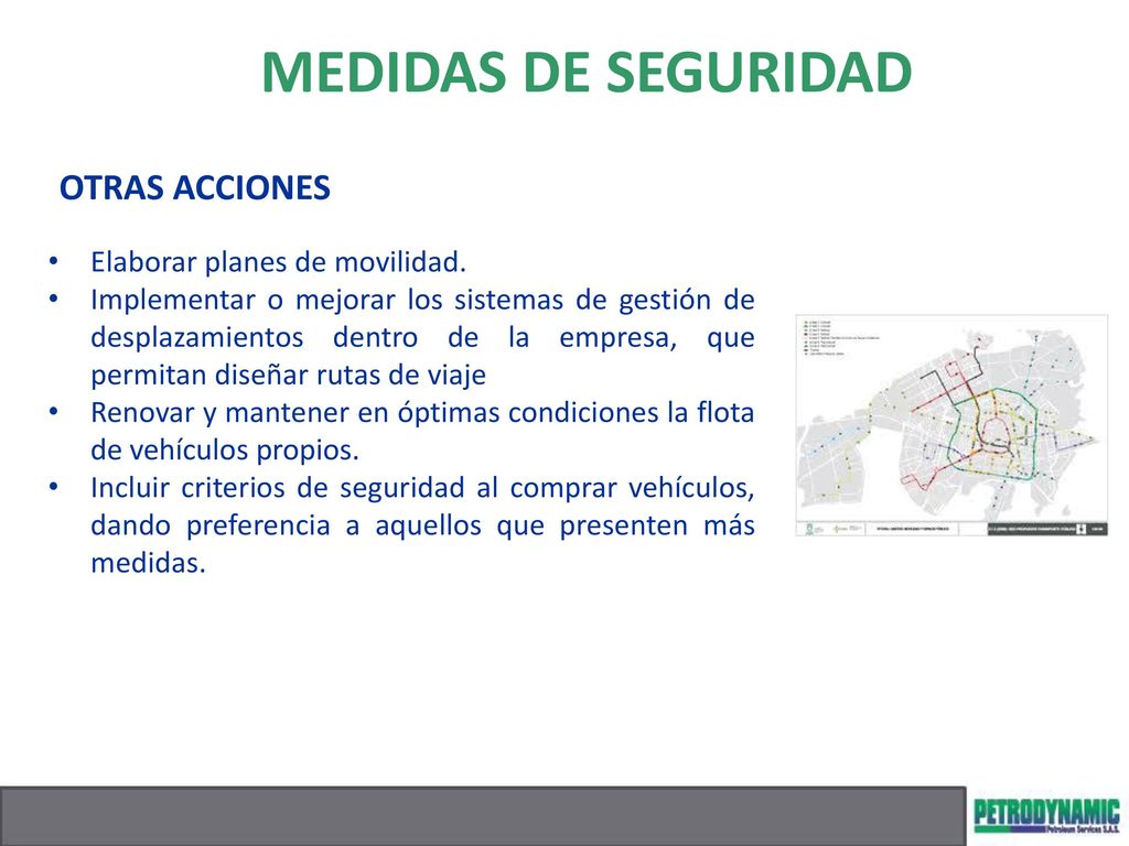 MEDIDAS DE SEGURIDAD OTRAS ACCIONES Elaborar planes de movilidad.