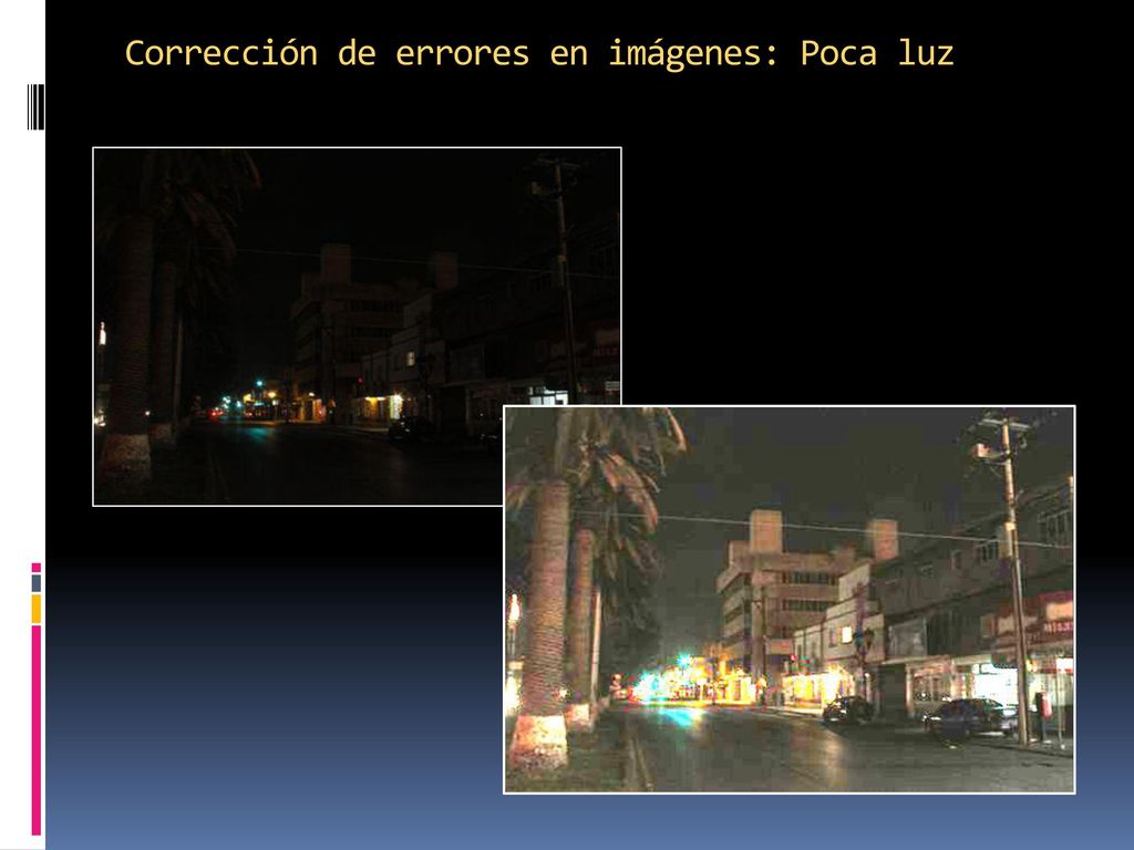 Corrección de errores en imágenes: Poca luz