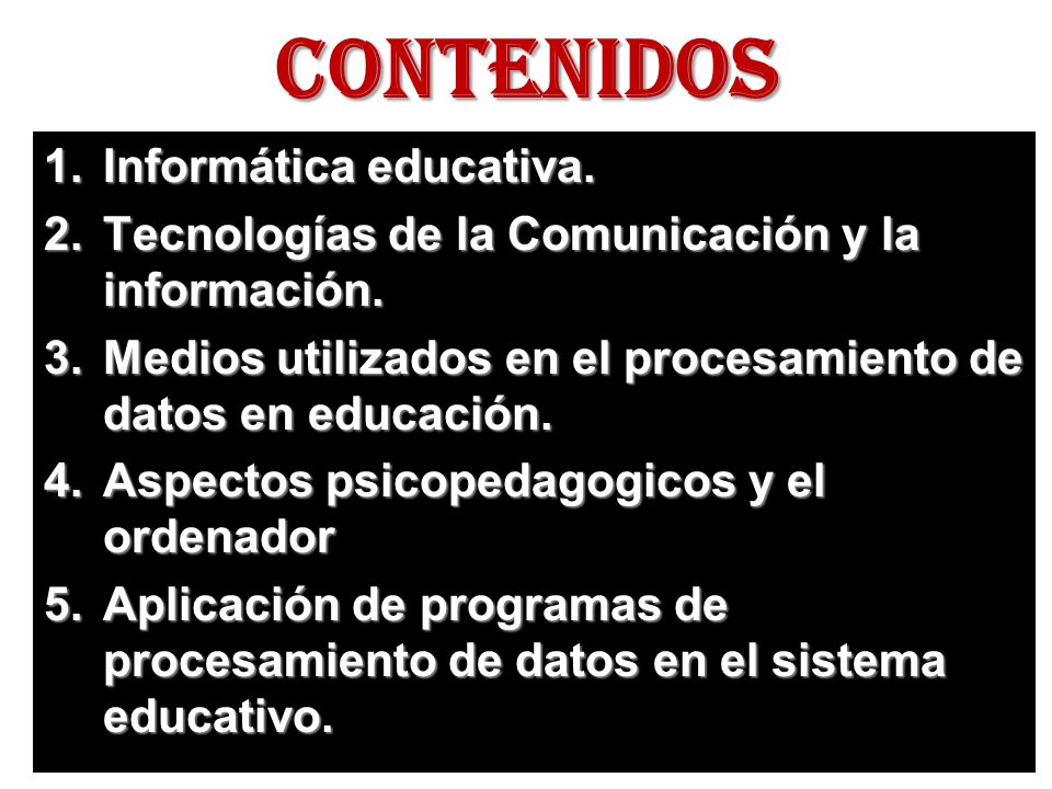 CONTENIDOS Informática educativa.
