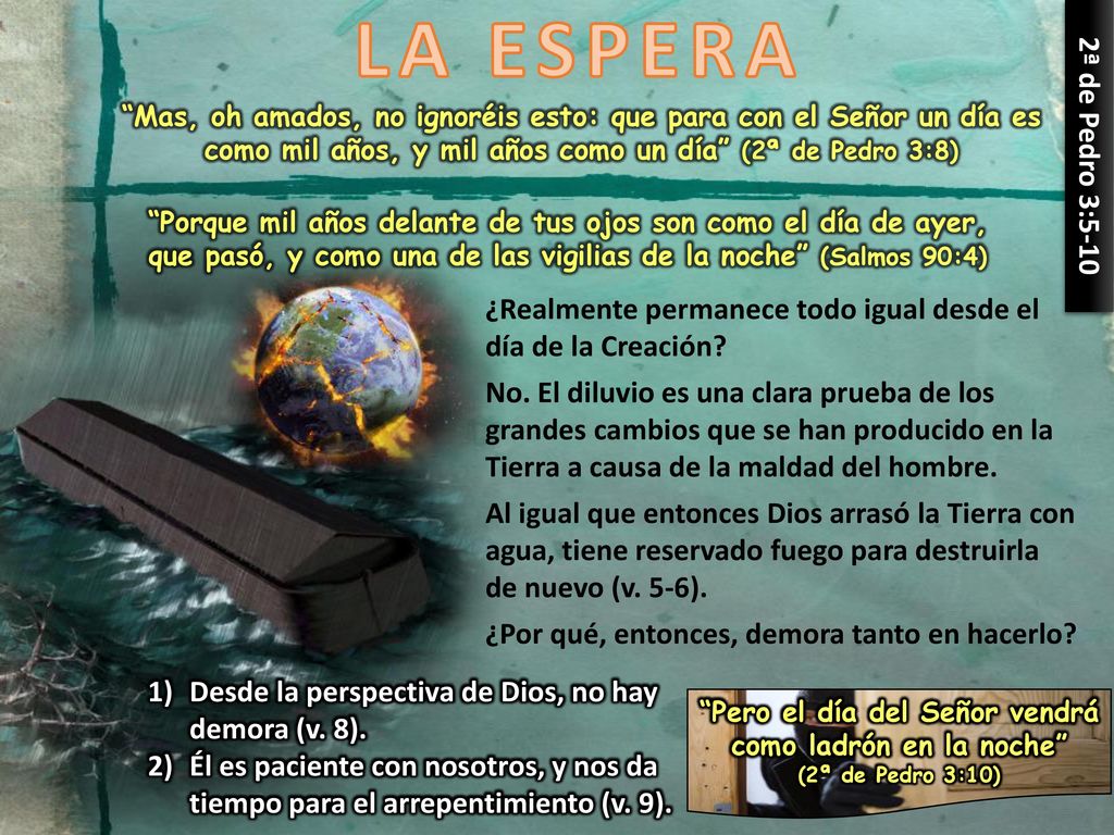 Pero el día del Señor vendrá como ladrón en la noche