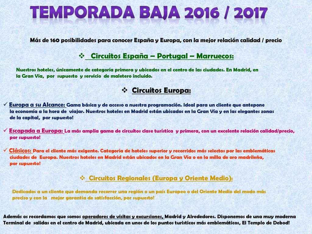 Temporada Baja 2016 / 2017 Circuitos España – Portugal – Marruecos: