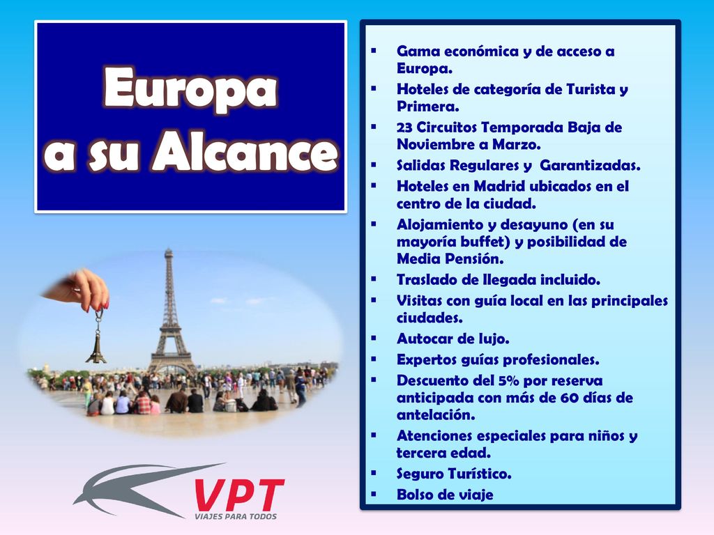 Europa a su Alcance Gama económica y de acceso a Europa.