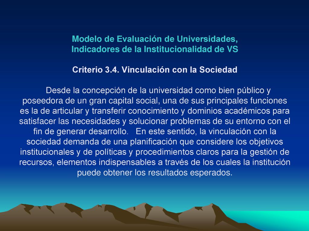 Modelo de Evaluación de Universidades, Indicadores de la Institucionalidad de VS Criterio 3.4.