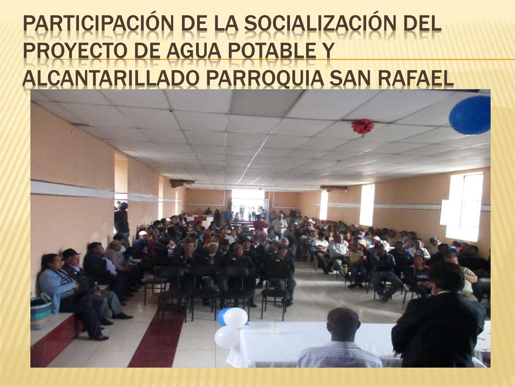 Participación de la socialización del proyecto de agua potable y alcantarillado parroquia san Rafael