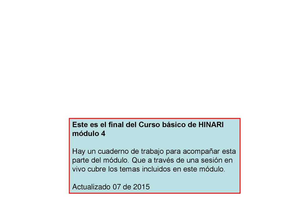 Este es el final del Curso básico de HINARI módulo 4