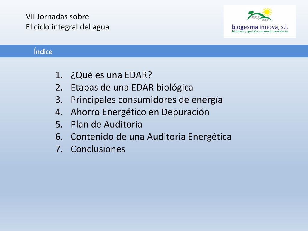 Etapas de una EDAR biológica Principales consumidores de energía