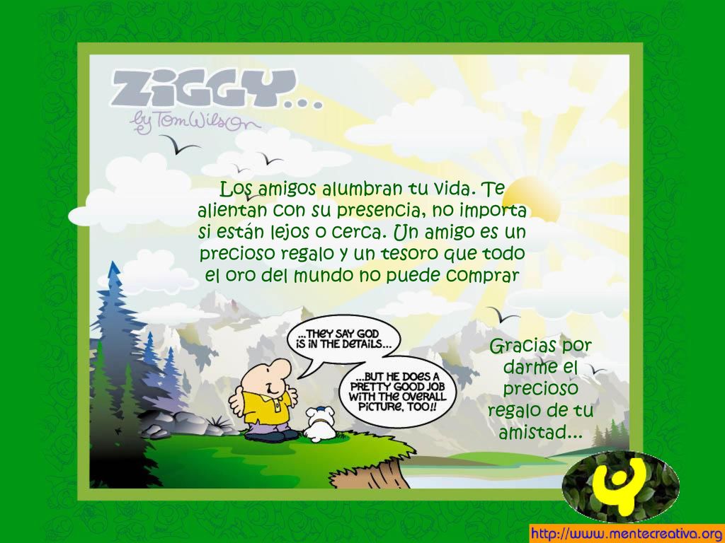 Gracias por darme el precioso regalo de tu amistad...