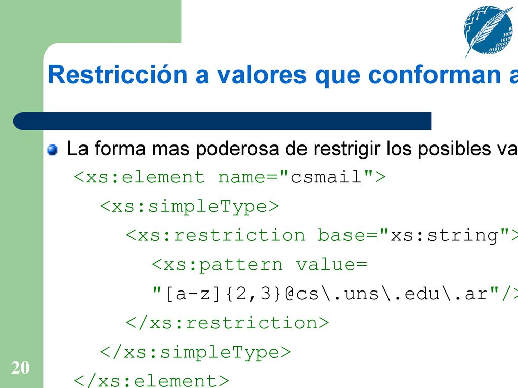 Restricción a valores que conforman a un patrón