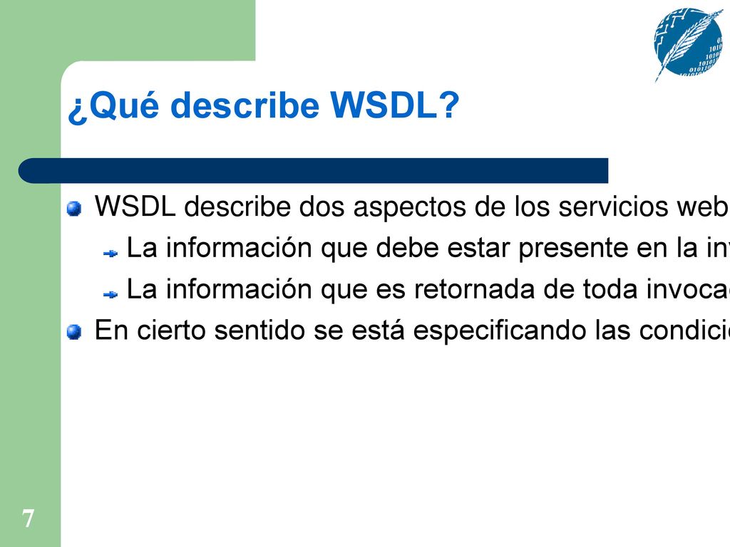 ¿Qué describe WSDL WSDL describe dos aspectos de los servicios web: