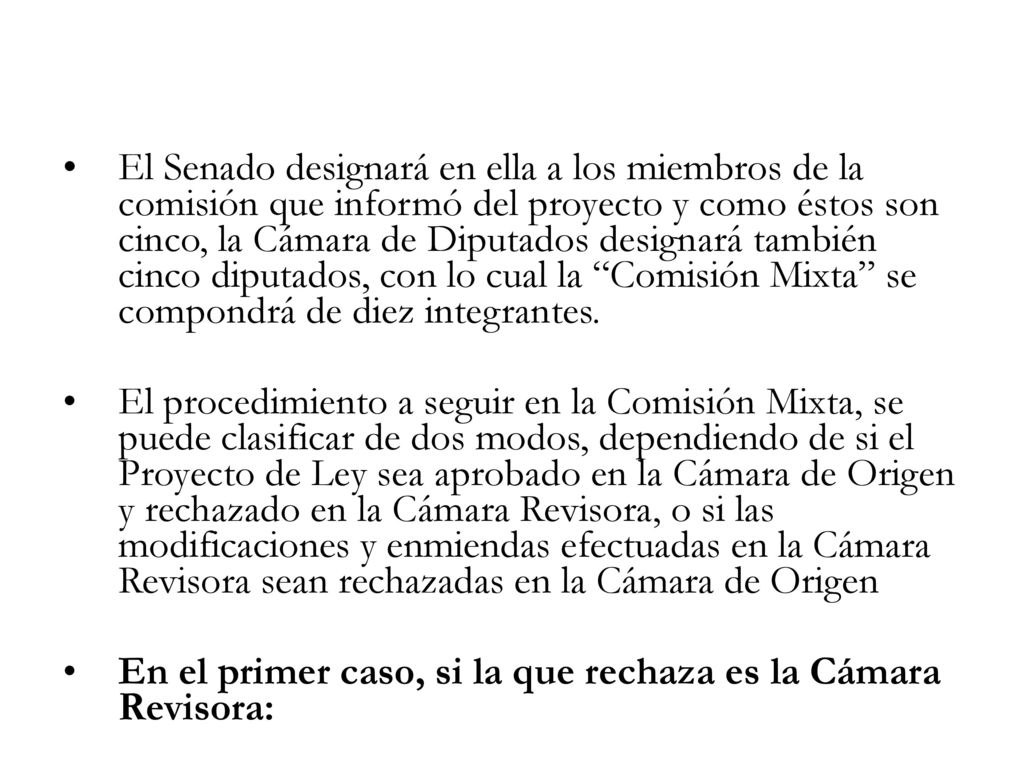 El Senado designará en ella a los miembros de la comisión que informó del proyecto y como éstos son cinco, la Cámara de Diputados designará también cinco diputados, con lo cual la Comisión Mixta se compondrá de diez integrantes.