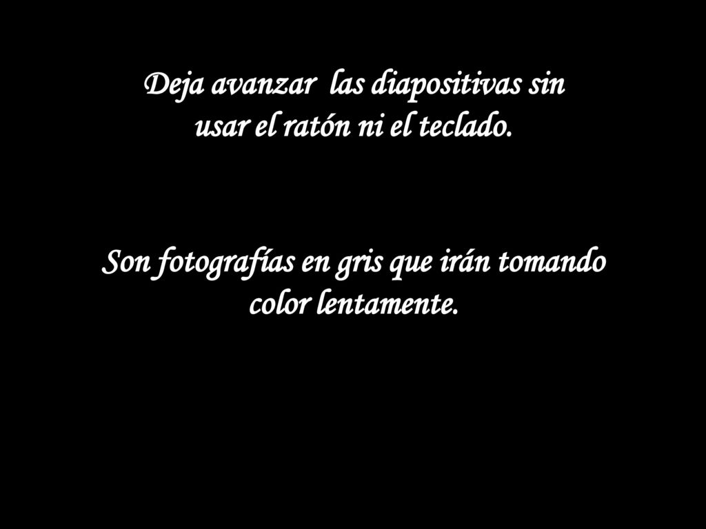 Deja avanzar las diapositivas sin usar el ratón ni el teclado.
