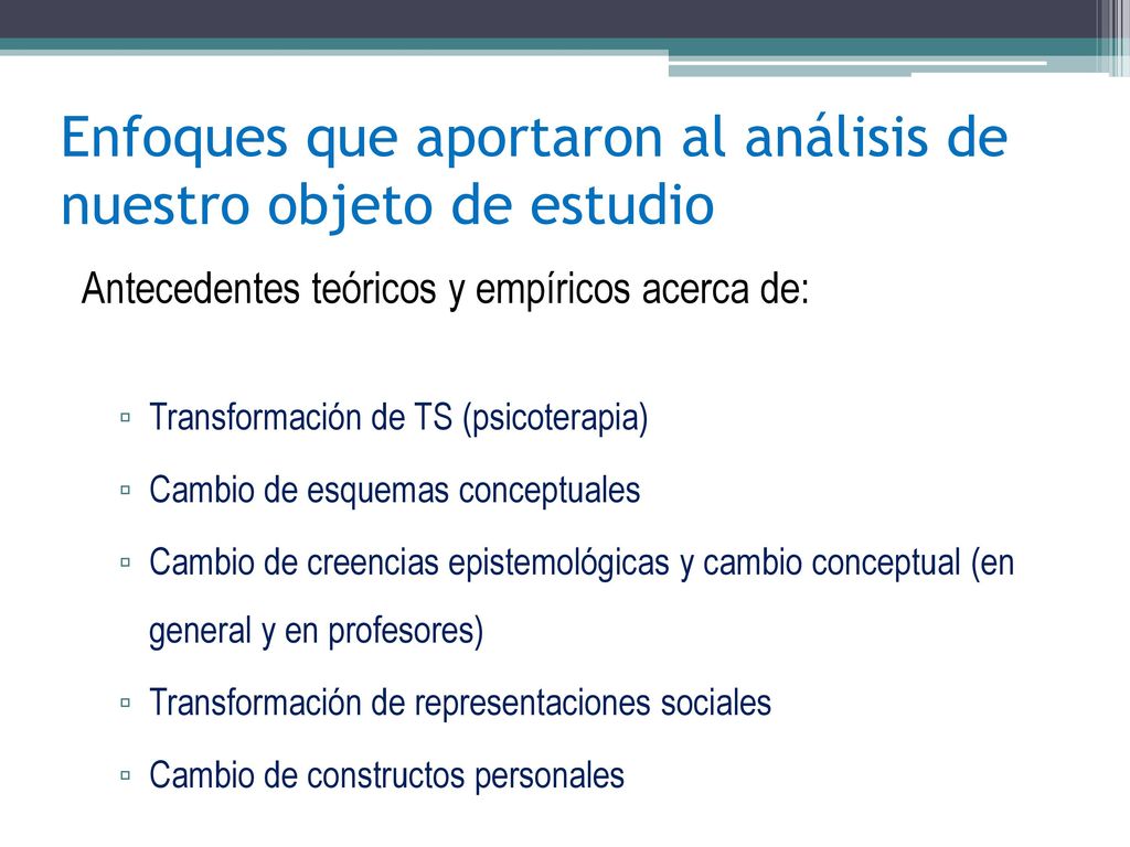 Enfoques que aportaron al análisis de nuestro objeto de estudio