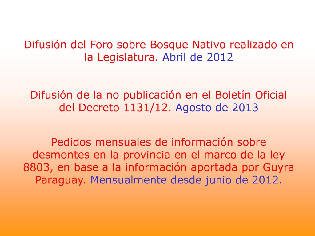 Difusión del Foro sobre Bosque Nativo realizado en la Legislatura