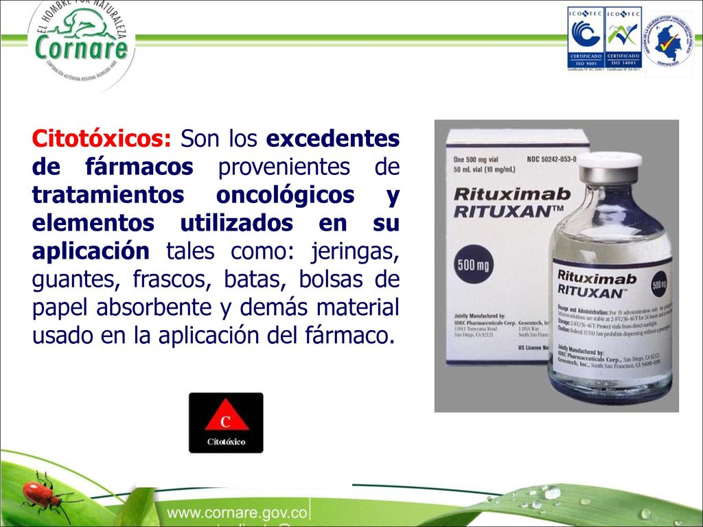 Citotóxicos: Son los excedentes de fármacos provenientes de tratamientos oncológicos y elementos utilizados en su aplicación tales como: jeringas, guantes, frascos, batas, bolsas de papel absorbente y demás material usado en la aplicación del fármaco.
