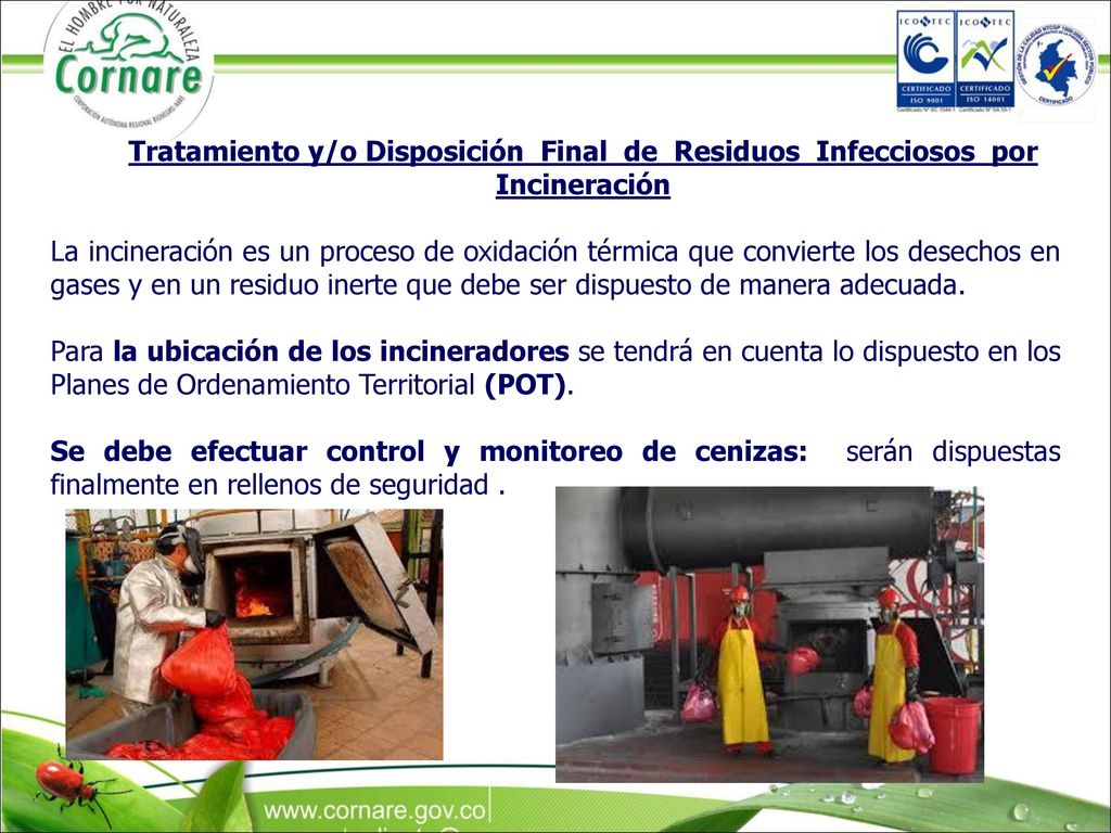 Tratamiento y/o Disposición Final de Residuos Infecciosos por Incineración