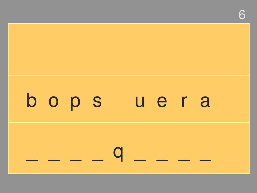 6 b o p s u e r a _ _ _ _ q _ _ _ _