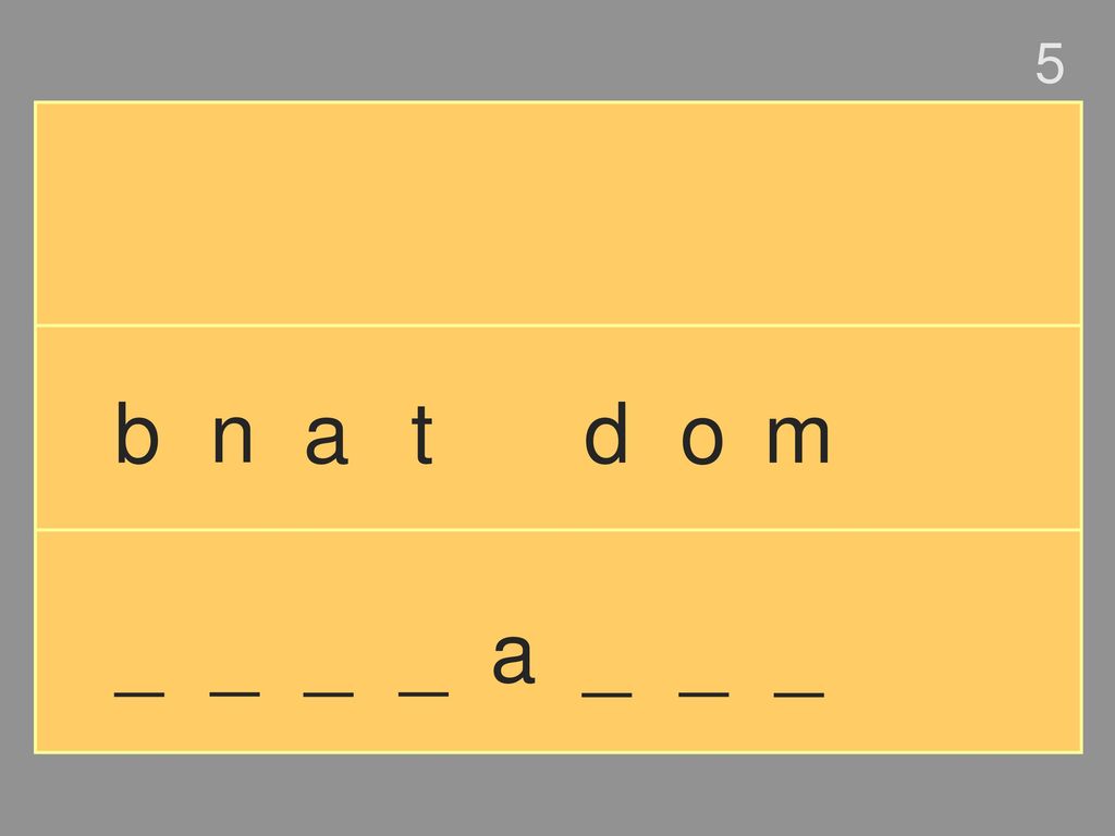 5 b n a t d o m _ _ _ _ a _ _ _