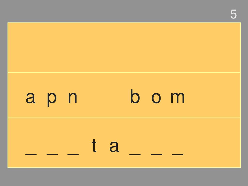 5 a p n b o m _ _ _ t a _ _ _