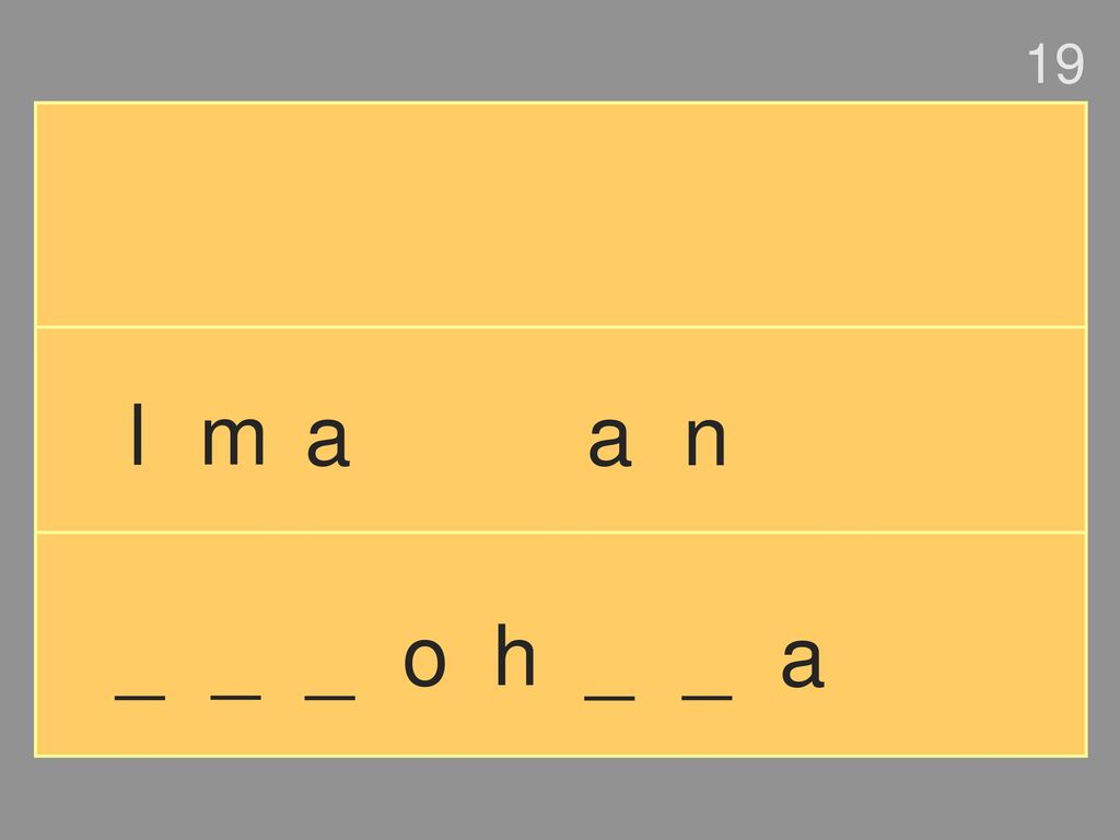 19 l m a a n _ _ _ o h _ _ a