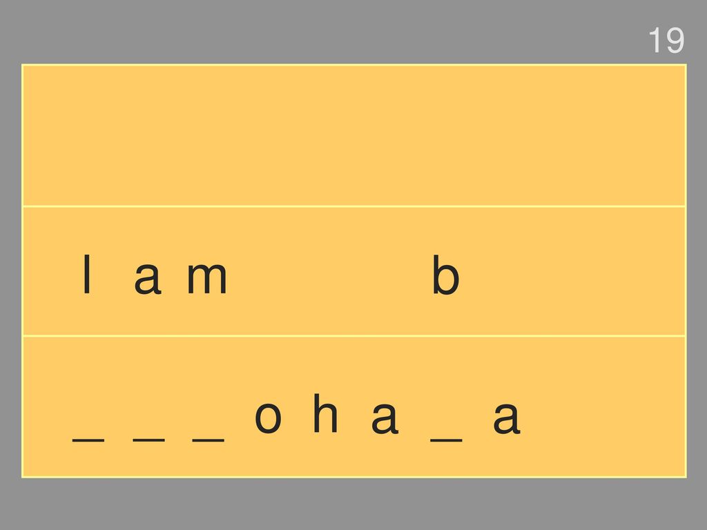 19 l a m b _ _ _ o h a _ a