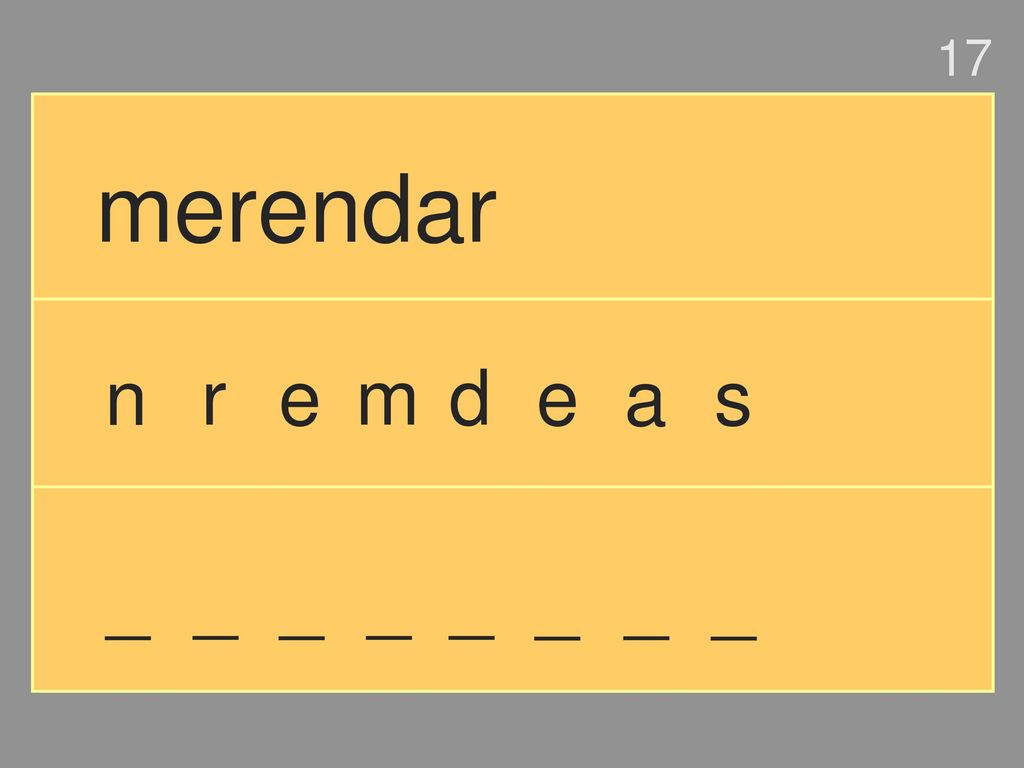 17 merendar n r e m d e a s _ _ _ _ _ _ _ _