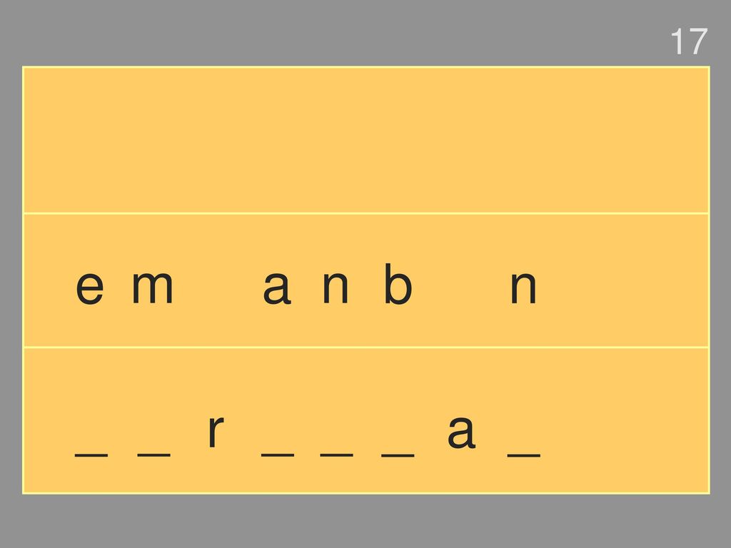 17 e m a n b n _ _ r _ _ _ a _