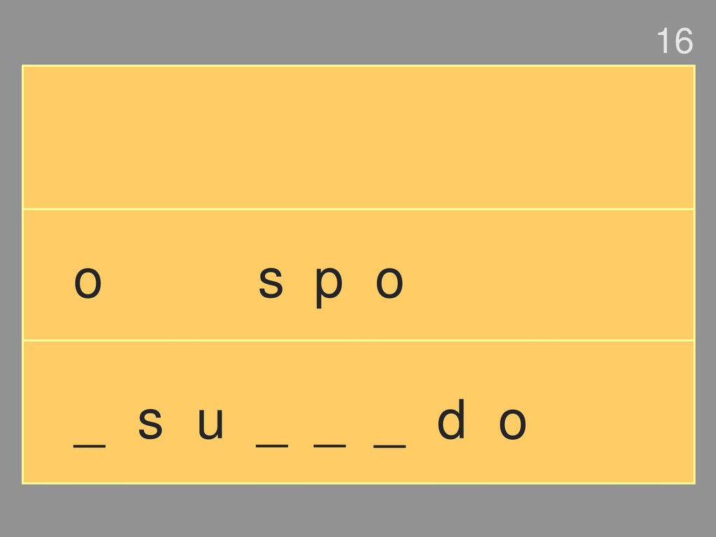 16 o s p o _ s u _ _ _ d o