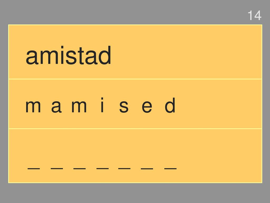 14 amistad m a m i s e d _ _ _ _ _ _ _